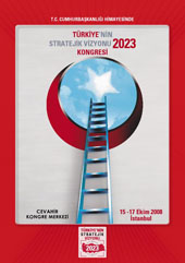 “Stratejik Vizyon 2023” projesi Cumhurbaşkanlığı’nın himayesinde yapılacak